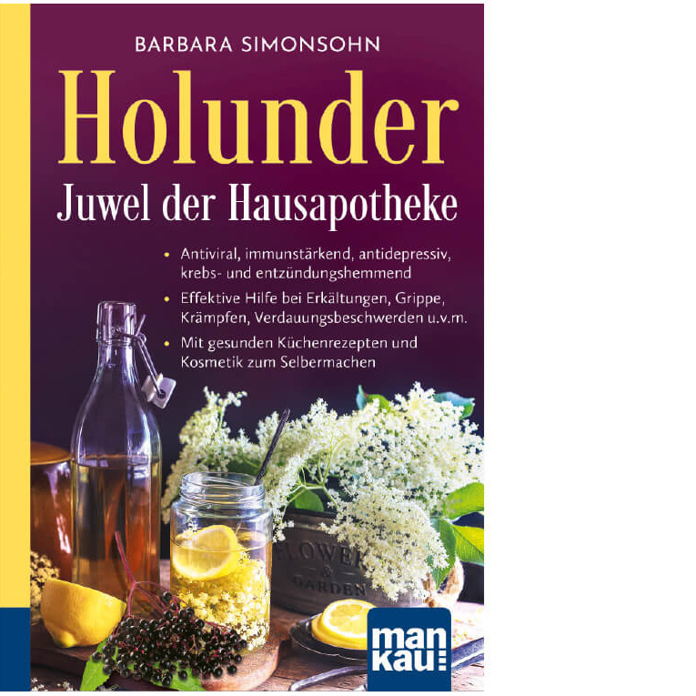 Holunder - Juwel der Hausapotheke von Barbara Simonsohn